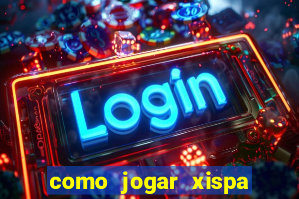 como jogar xispa no jogo do bicho